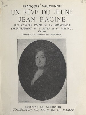 cover image of Un rêve du jeune Jean Racine aux portes d'or de la Provence